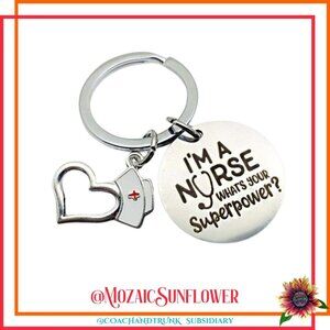 I'm A Nurse What's Your Superpower Engraved Silver Keychain with Charms Attached